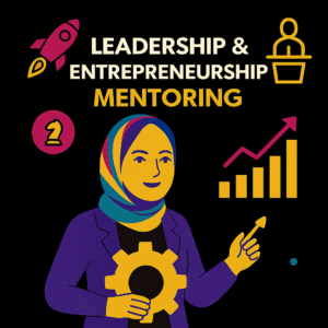 Leadership & Entrepreneurship Mentoring - القيادة وريادة الأعمال
